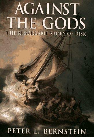 Against the Gods: The Remarkable Story of Risk