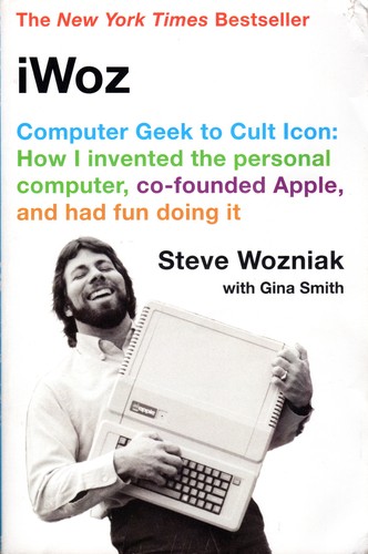 iWoz: Computer Geek to Cult Icon